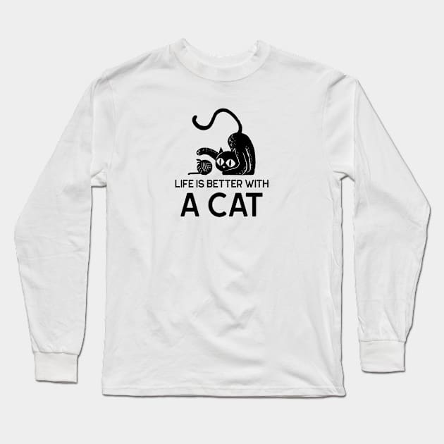 Life Is Better With A Cat - black writing Long Sleeve T-Shirt by Tracy Parke